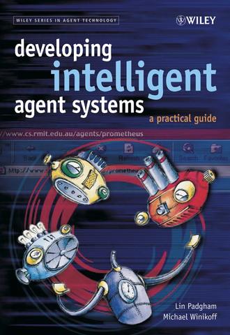 Developing Intelligent Agent Systems