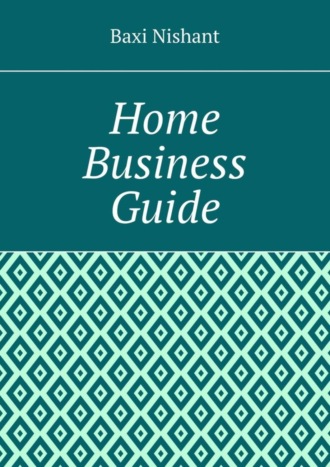 Home Business Guide