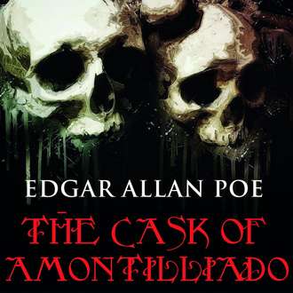 The Cask of Amontilliado