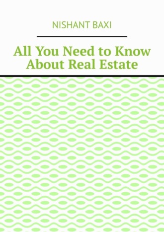 All You Need to Know About Real Estate