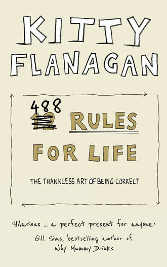 488 Rules for Life: The Thankless Art of Being Correct