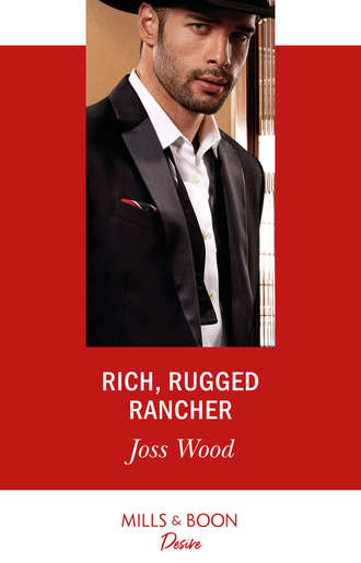 Rich, Rugged Rancher