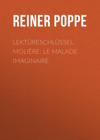 Lektüreschlüssel. Molière: Le Malade imaginaire