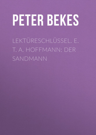 Lektüreschlüssel. E. T. A. Hoffmann: Der Sandmann