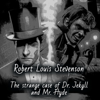 The Strange Case of Dr. Jekyll and Mr. Hyde