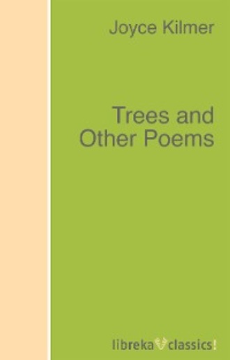 Trees and Other Poems