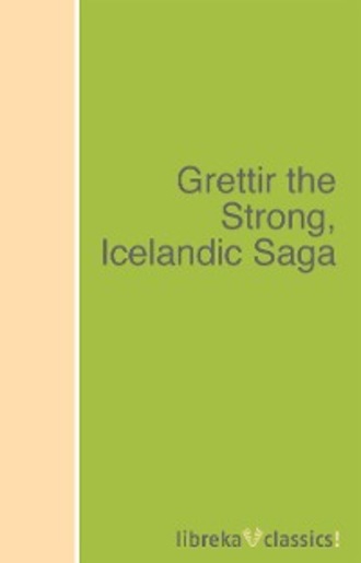 Grettir the Strong, Icelandic Saga