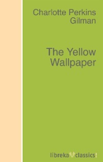 The Yellow Wallpaper