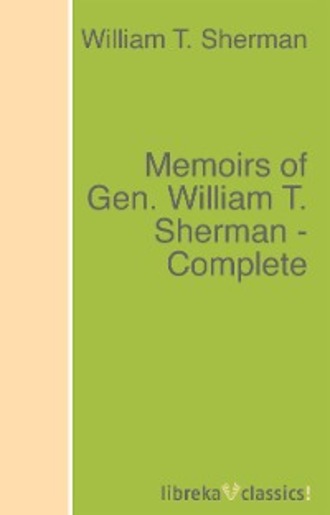 Memoirs of Gen. William T. Sherman - Complete