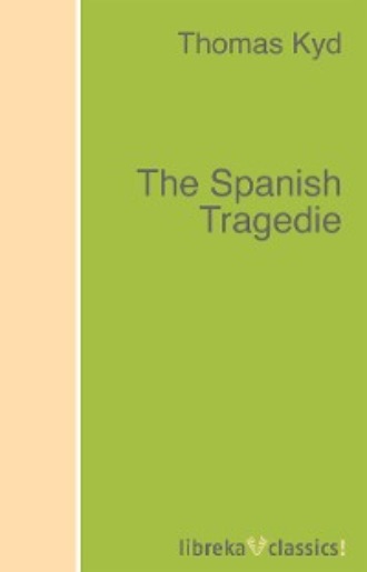 The Spanish Tragedie