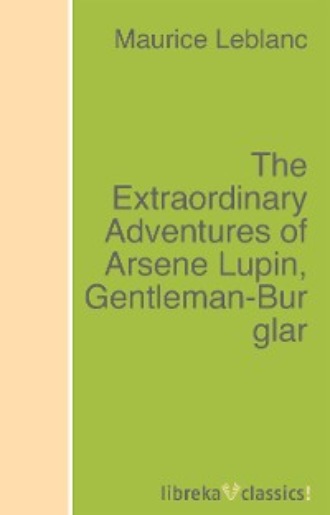 The Extraordinary Adventures of Arsene Lupin, Gentleman-Burglar