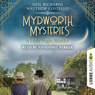 A Little Night Murder - Mydworth Mysteries, Episode 2 (Unabridged)