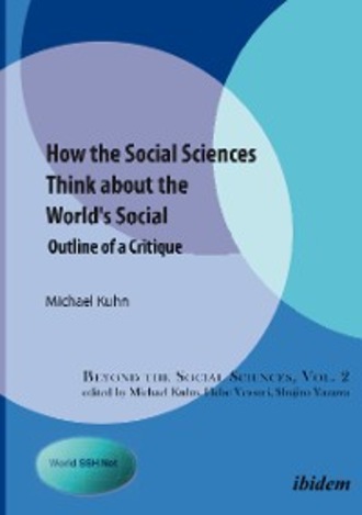 How the Social Sciences Think about the World's Social