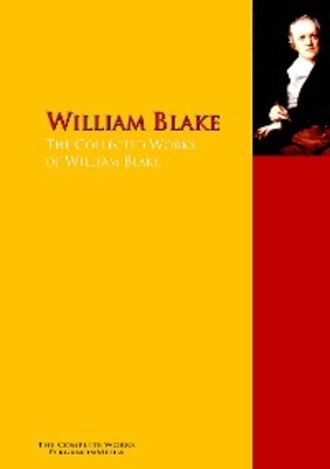 The Collected Works of William Blake