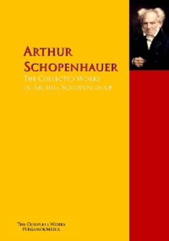 The Collected Works of Arthur Schopenhauer