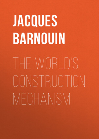 The World's Construction Mechanism