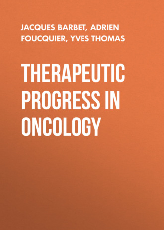 Therapeutic Progress in Oncology