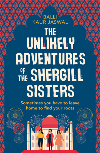 The Unlikely Adventures of the Shergill Sisters