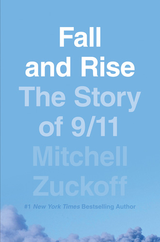 Fall and Rise: The Story of 9/11