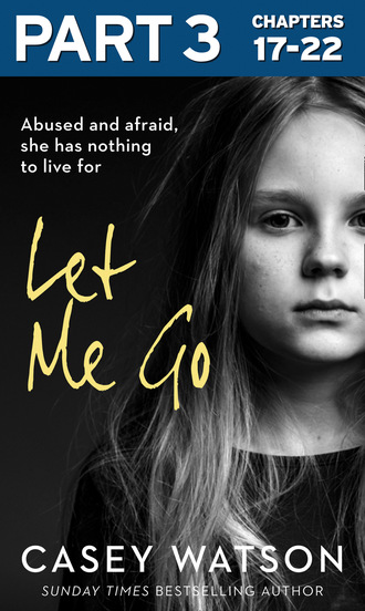 Let Me Go: Part 3 of 3