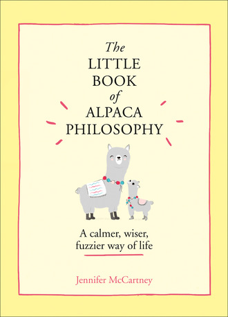 The Little Book of Alpaca Philosophy