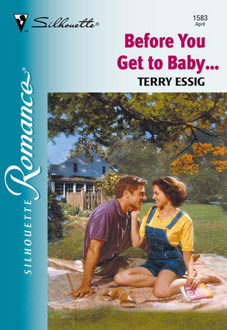 Before You Get To Baby...
