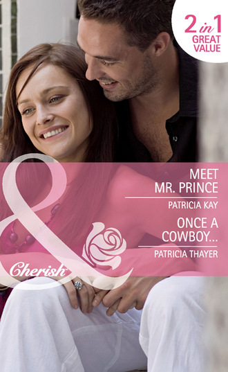 Meet Mr. Prince / Once a Cowboy...