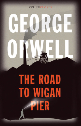 The Road to Wigan Pier