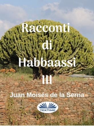 Racconti Di Habbaassi III