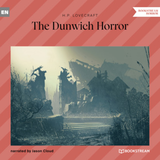 The Dunwich Horror (Unabridged)