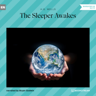 The Sleeper Awakes (Unabridged)