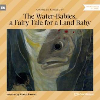 The Water-Babies, a Fairy Tale for a Land Baby (Unabridged)