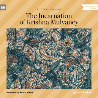 The Incarnation of Krishna Mulvaney (Unabridged)