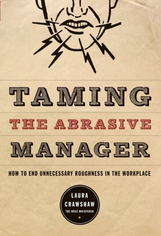 Taming the Abrasive Manager