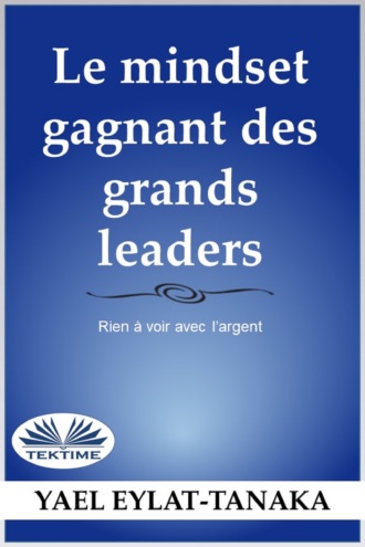 La Mentalité Du Succès Des Grands Leaders