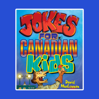 Jokes For Canadian Kids (Unabridged)