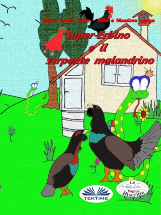 Super-Erbino E Il Serpente Malandrino