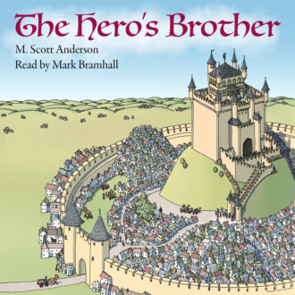 The Hero's Brother (Unabridged)