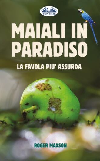 Maiali In Paradiso