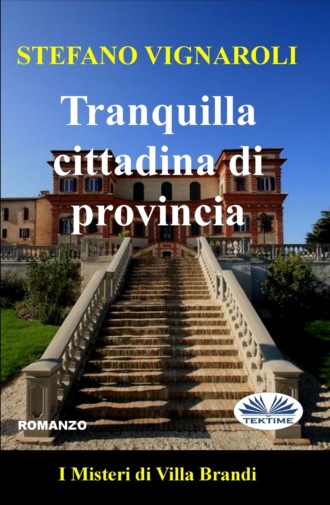 Tranquilla Cittadina Di Provincia