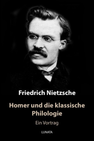 Homer und die klassische Philologie