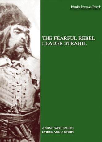 THE FEARFUL REBEL leader STRAHIL