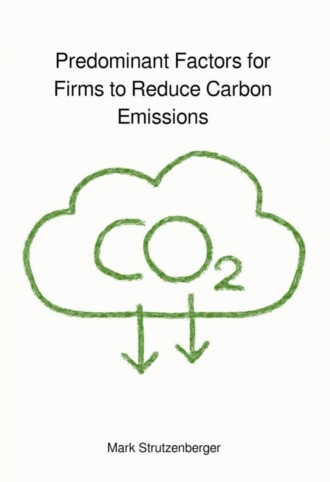 Predominant Factors for Firms to Reduce Carbon Emissions