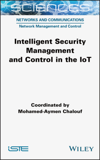 Intelligent Security Management and Control in the IoT