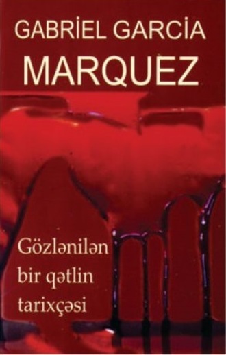 Gözlənilən bir qətlin tarixçəsi