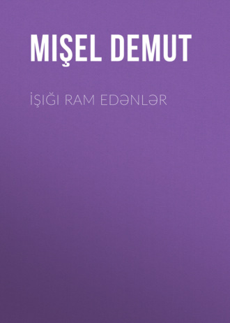 İşığı ram edənlər