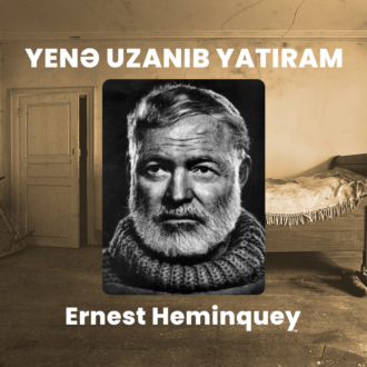 Yenə uzanıb yatıram