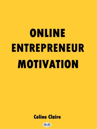 Online Entrepreneur Motivation