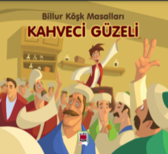 Kahveci Güzeli-Billur Köşk Masalları