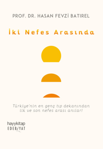 İKİ NEFES ARASINDA